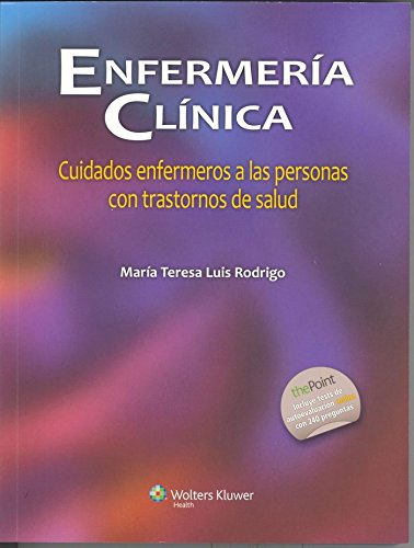 Enfermería clínica: Cuidados enfermeros a las personas con trastornos de salud