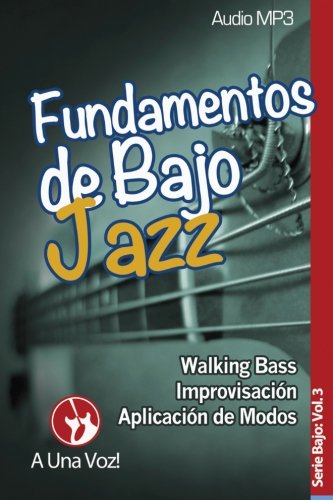 Fundamentos de Bajo Jazz: Volume 3