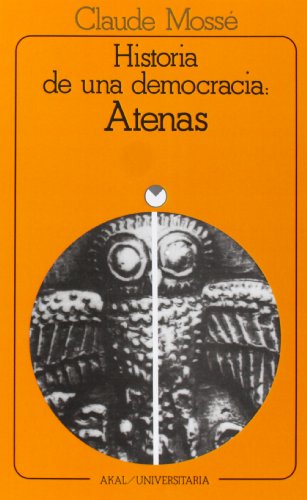 Historia de una democracia: Atenas: 25 (Universitaria)