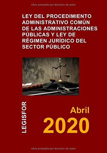 Ley del Procedimiento Administrativo Común y Ley de Régimen Jurídico: Ley 39/2015 y Ley 40/2015