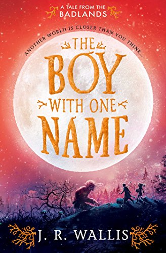 The Boy With One Name (Tales From the Badlands Book 1) (English Edition)