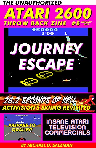 The Unauthorized Atari 2600 Throw Back Zine #8: Journey Escape, Pole Position, Crazy Atari Commercials and More! (English Edition)