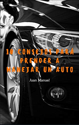 10 consejos para aprender a manejar un auto: CLASES DE MANEJO