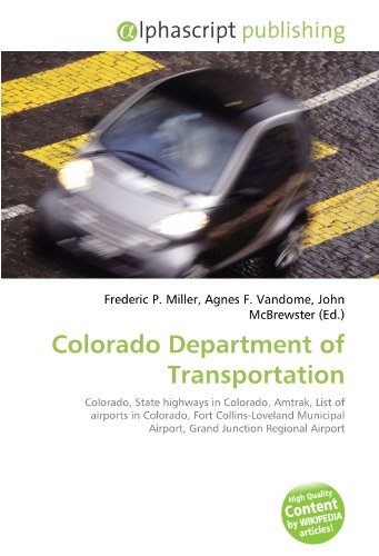 Colorado Department of Transportation: Colorado, State highways in Colorado, Amtrak, List of airports in Colorado, Fort Collins-Loveland Municipal Airport, Grand Junction Regional Airport