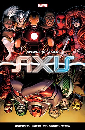 Remender, R: Avengers & X-men: Axis (Avengers the X Men)