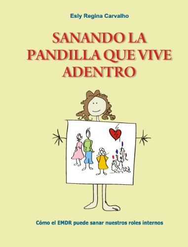 Sanando la Pandilla que Vive Adentro: Como el EMDR puede sanar nuestros roles internos