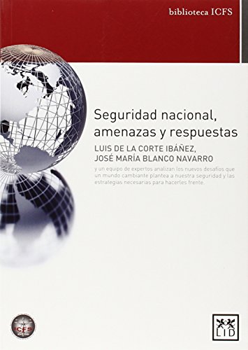 Seguridad Nacional, Amenazas Y Respuestas (Biblioteca ICFS)