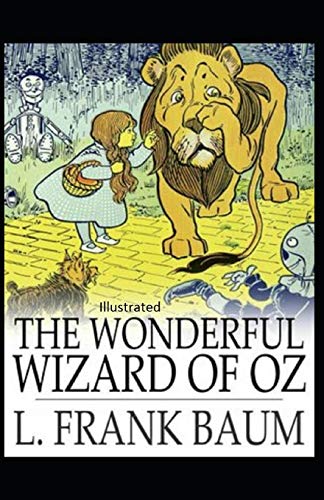 The Wonderful Wizard of Oz Illustrated