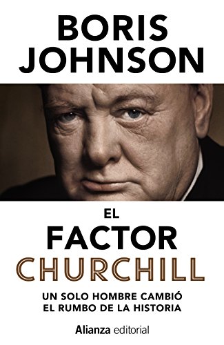 El factor Churchill: Un solo hombre cambió el rumbo de la Historia (13/20)