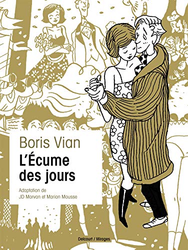 L'Écume des jours (DELC.MIRAGES)