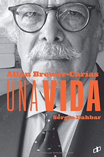 Allan R. Brewer-Carías Una vida