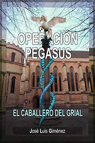 Operación Pegasus: El Caballero del Grial