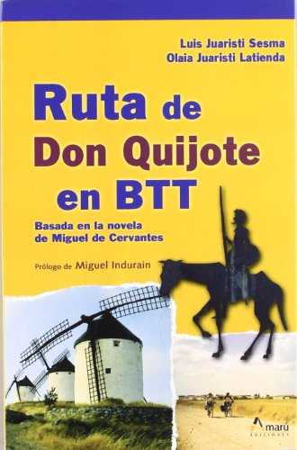 RUTA DE DON QUIJOTE EN BTT (Paseos Y Rutas Seri. Mayor)