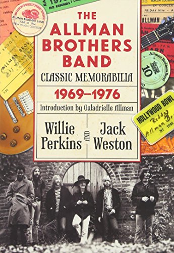 The Allman Brothers Band Classic Memorabilia, 1969-76 (Music and the American South Series)