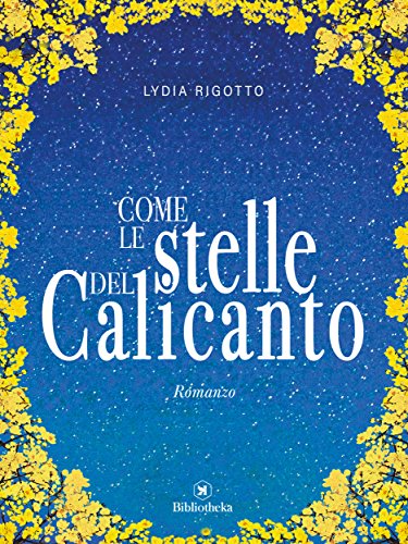 Come le stelle del calicanto (Italian Edition)