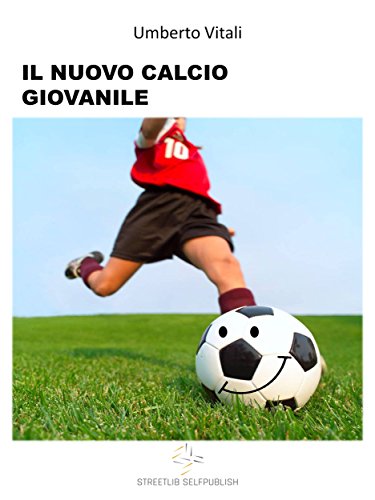 Il Nuovo Calcio Giovanile (Italian Edition)