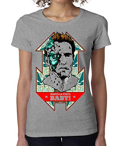 Nomorefamous hasta La Vista Baby Terminator Arnold Women's T-Shirt Camiseta Mujer Tshirt Small