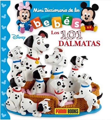 101 dálmatas. Mini diccionario de los bebes Disney