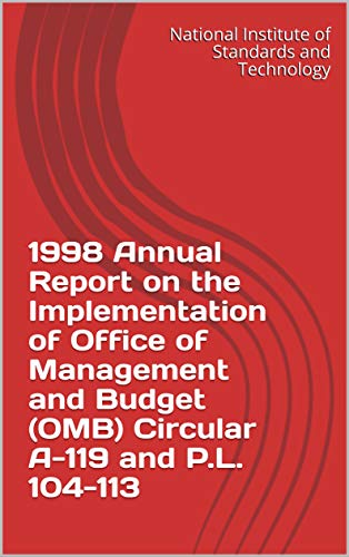 1998 Annual Report on the Implementation of Office of Management and Budget (OMB) Circular A-119 and P.L. 104-113 (English Edition)