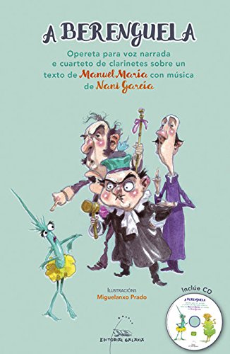A Berenguela: Opereta para voz narrada e cuarteto de clarinetes sobre un texto de Manuel María con música de Nani García: 111 (Varios)