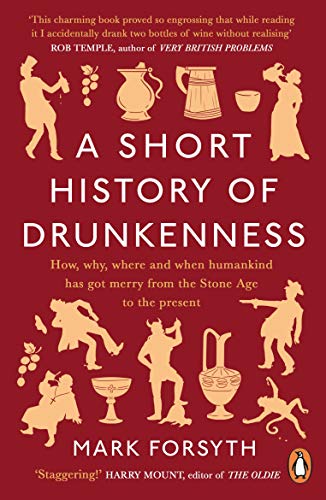 A Short History of Drunkenness (English Edition)