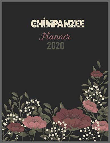 CHIMPANZEE Planner 2020: 2020 Calendar, Daily Weekly Planner with Monthly quick-view/over view with 2020 Planner