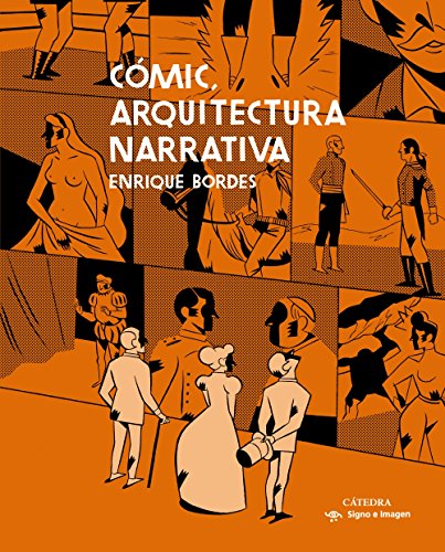 Cómic, arquitectura narrativa (Signo E Imagen)