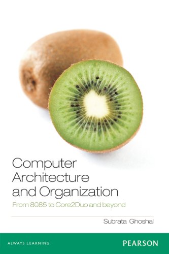 Computer Architecture and Organization: From 8085 to core2Duo and  Beyond (English Edition)