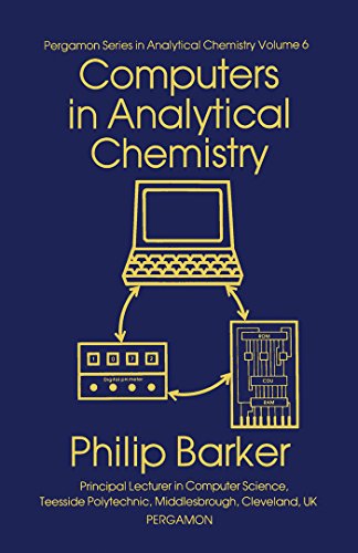 Computers in Analytical Chemistry (Pergamon Series in Analytical Chemistry) (English Edition)