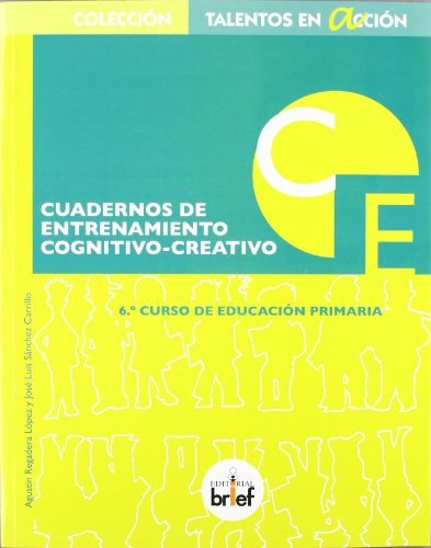 Cuaderno de entrenamiento cognitivo-creativo (6.º de Primaria) (Talentos en Acción) - 9788415204244