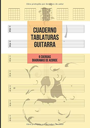 Cuaderno Tablatura Guitarra: Guitarra 6 Cuerdas, 7 Tablaturas y 5 Diagramas de Acorde por Página, 100 Páginas A4