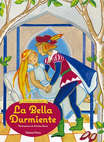 Cuentos De Fábula. La Bella Durmiente. 3 Años (Cuentos de Fabula) - 9788468218021