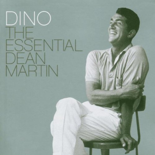 Dino:The Essential Dean Martin