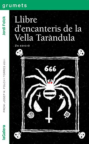 El Llibre D'Encanteris De La Vella Taràndula: 230 (Grumets)