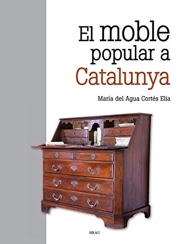 El Moble Popular A Catalunya: 9 (Eines i feines)