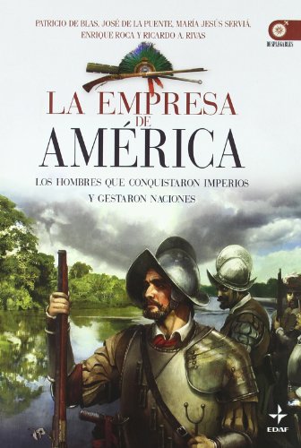 Empresa De America (Clio. Crónicas de la Historia)