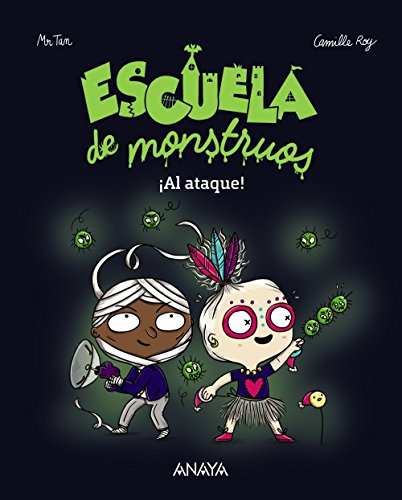 Escuela de monstruos. ¡Al ataque! (Literatura Infantil (6-11 Años) - Narrativa Infantil)