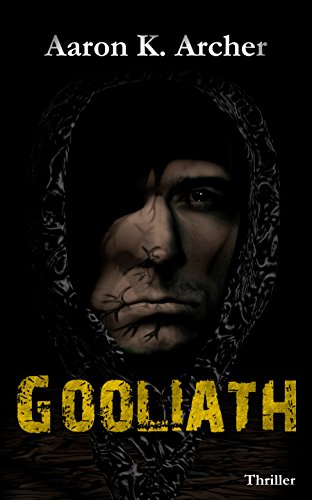Gooliath / Special Edition (Vergeltung + Vernichtung): Thriller (German Edition)