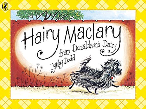 Hairy Maclary From Donaldson's Dairy (Hairy Maclary and Friends)