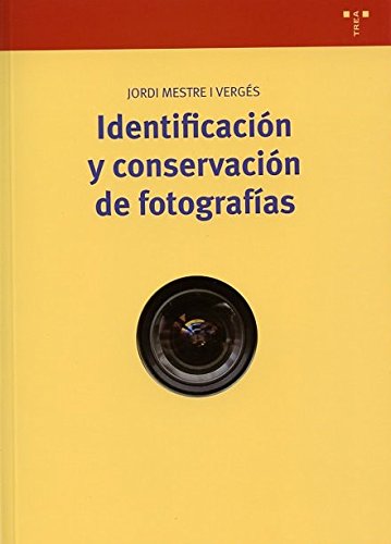 Identificación y conservación de fotografías (Biblioteconomía y Administración cultural)