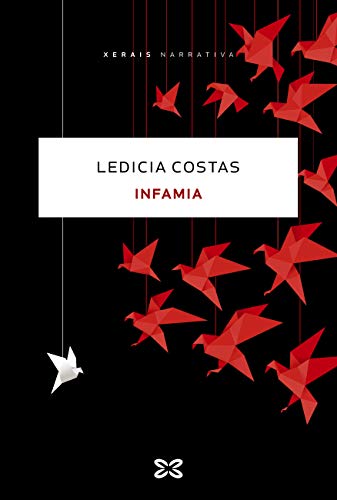 Infamia (EDICIÓN LITERARIA - NARRATIVA E-book) (Galician Edition)