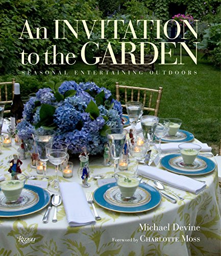 Invitation to the Garden: Seasonal Entertaining Outdoors