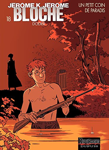 Jérôme K. Jérôme Bloche – tome 18 - Un petit coin de paradis (French Edition)