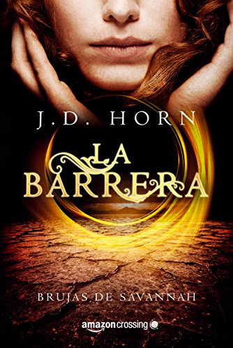 La barrera (Brujas de Savannah nº 1)