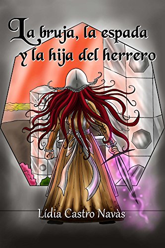 La bruja, la espada y la hija del herrero