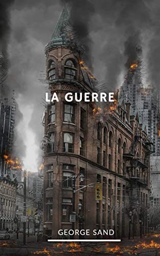 La Guerre (French Edition)