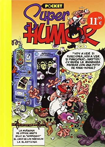 La máquina de copiar gente | Billy el «Horrendo» | El caso de los párvulos | La elasticina | 13 Rue del Percebe II (Súper Humor Mortadelo [pocket] 7)