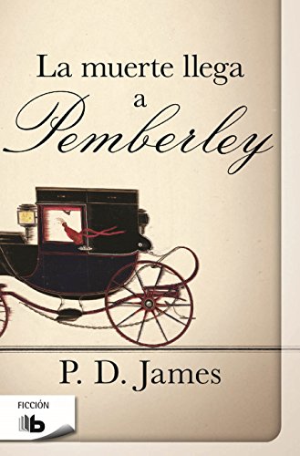 La muerte llega a Pemberley (B DE BOLSILLO)