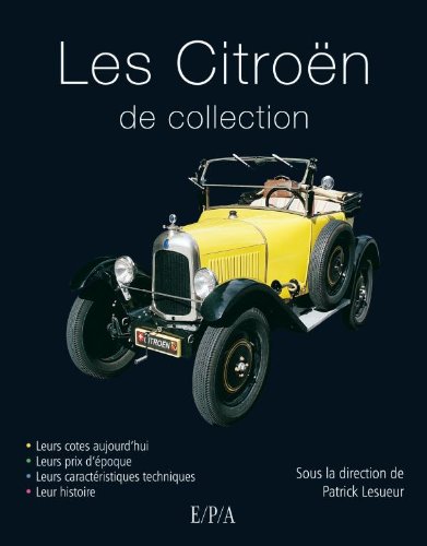 Les Citroën de Collection (Voitures de collection)