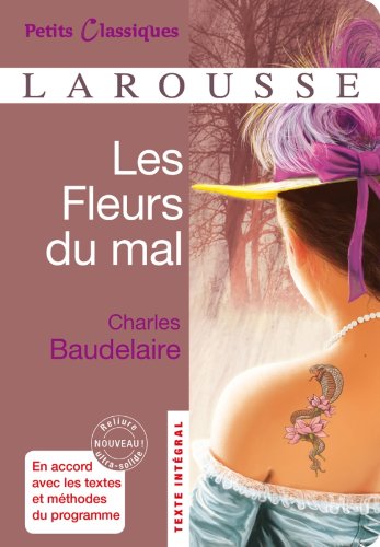 Les fleurs du mal (Petits Classiques Larousse)